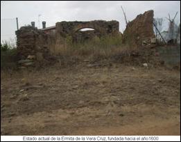 Estado actual de la Ermita (fundada hacia el 1600).